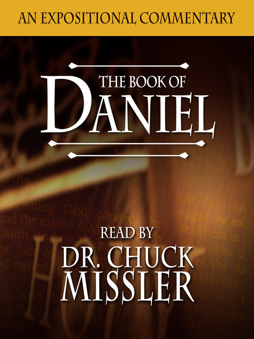 Title details for The Book of Daniel by Chuck Missler - Wait list